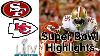 49ers Vs Chiefs Highlights Super Bowl Liv Halftime