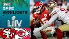 49ers Vs Chiefs Super Bowl Liv Game Highlights