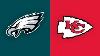 Eagles Vs Chiefs Live Stream Play By Play And Reaction