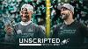 How The Eagles Won The Super Bowl Unscripted Ep 15